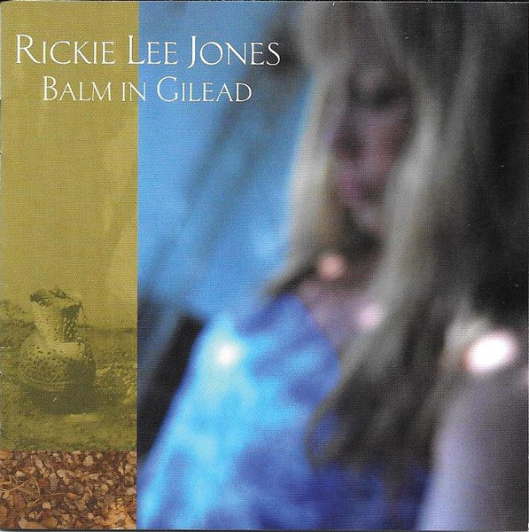 Rickie Lee Jones - Balm in Gilead